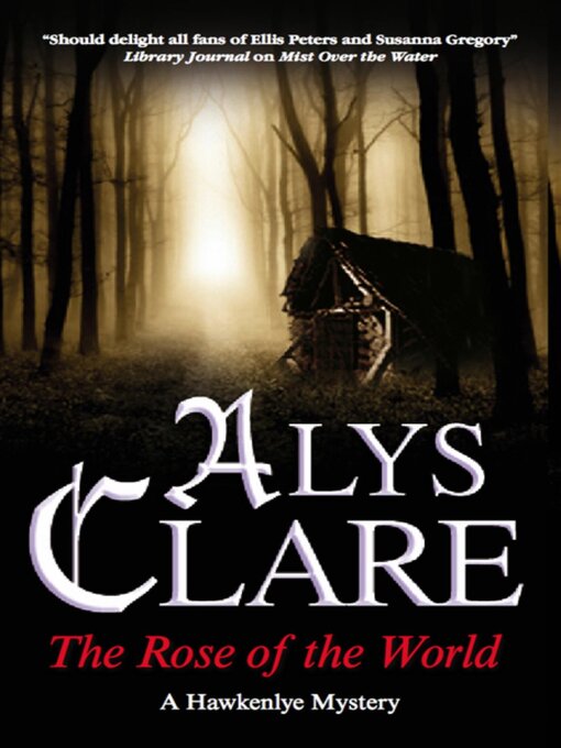 Click here to view title details for The Rose of the World by Alys Clare
