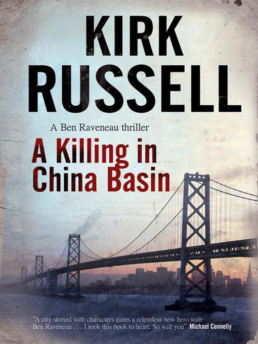 Click here to view title details for A Killing in China Basin by Kirk Russell