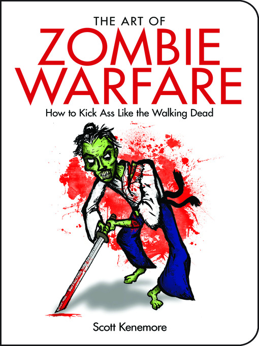 Click here to view title details for The Art Of Zombie Warfare by Scott Kenemore