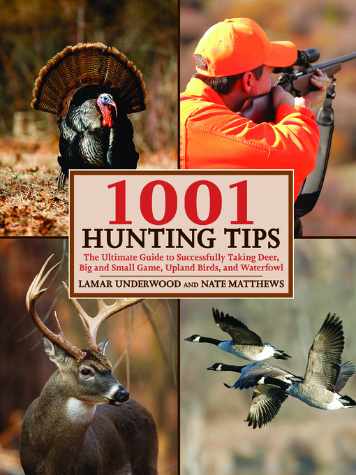 Click here to view title details for 1001 Hunting Tips by Lamar Underwood
