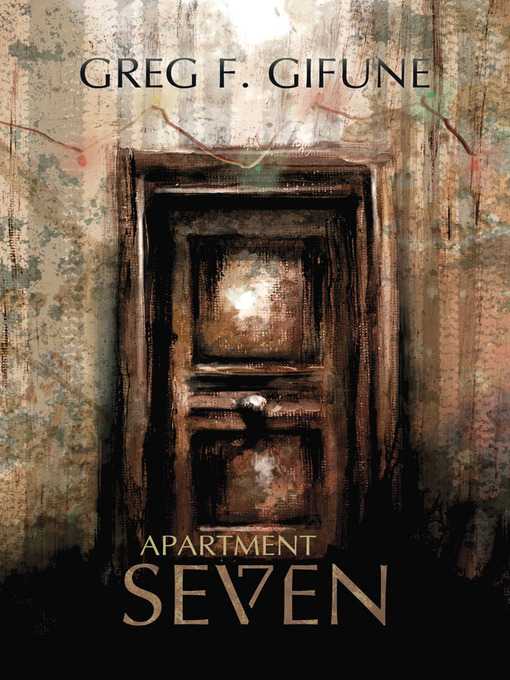 Click here to view title details for Apartment Seven by Greg F. Gifune