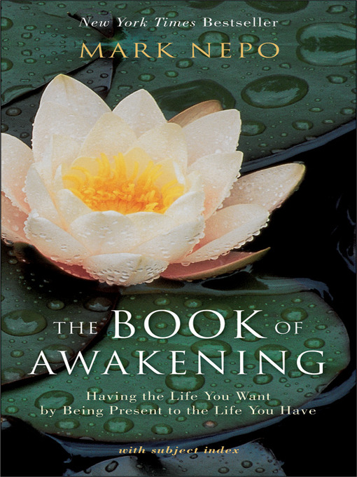 Click here to view title details for The Book of Awakening by Mark Nepo
