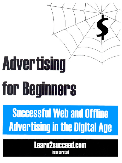 Click here to view title details for Advertising for Beginners by Learn2succeed.com Incorporated