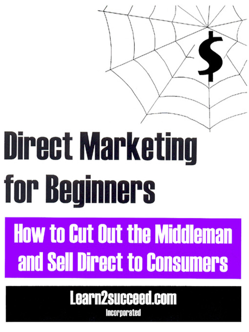 Click here to view title details for Direct Marketing for Beginners by Learn2succeed.com Incorporated