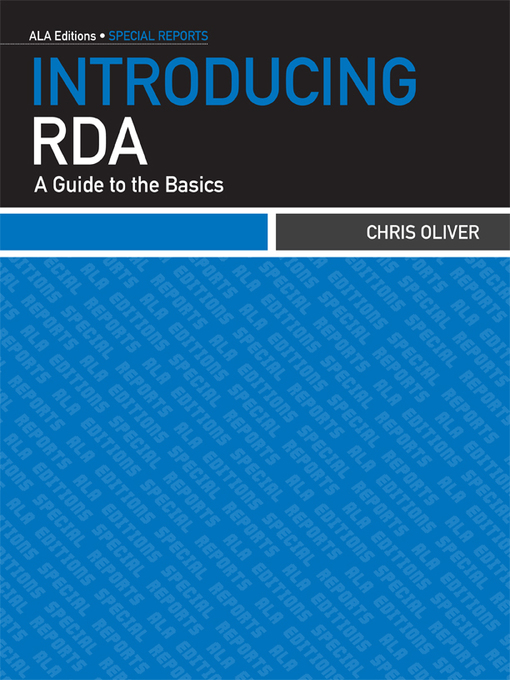 Click here to view title details for Introducing RDA by Chris Oliver