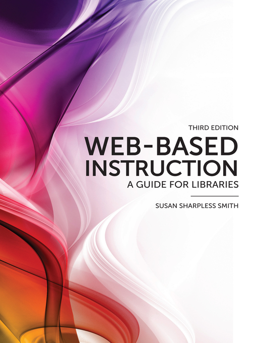 Click here to view title details for Web-Based Instruction by Susan Sharpless Smith