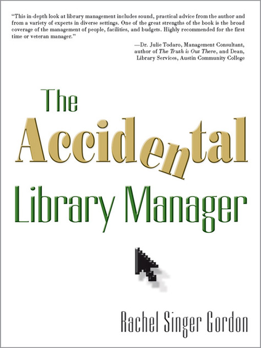Click here to view title details for The Accidental Library Manager by Rachel Singer Gordon