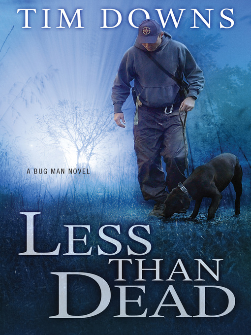 Click here to view title details for Less than Dead by Tim Downs