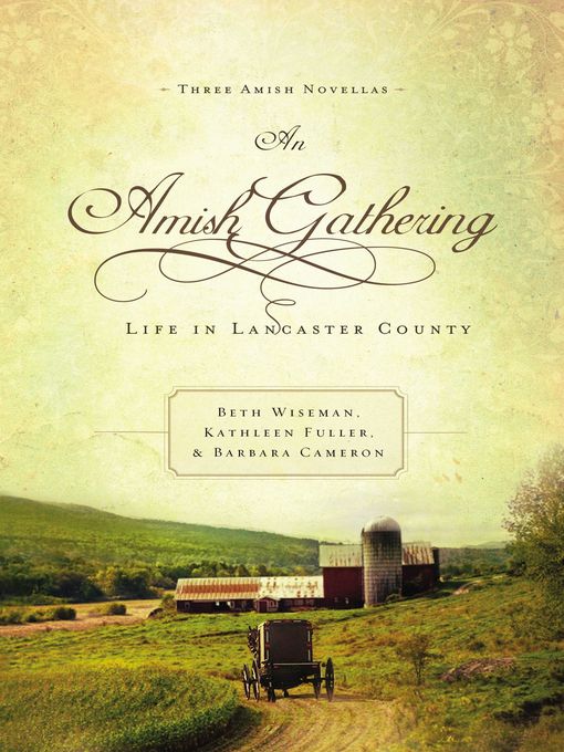 Click here to view title details for An Amish Gathering by Beth Wiseman