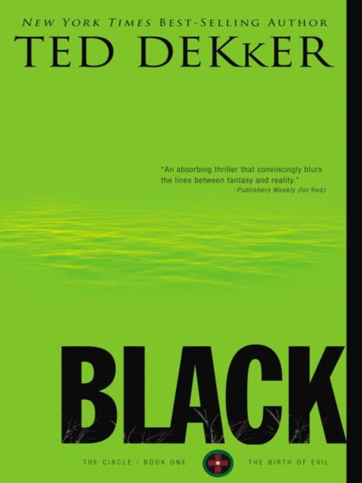 Click here to view title details for Black by Ted Dekker