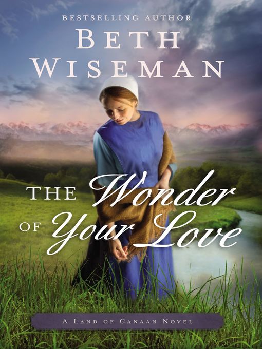 Click here to view title details for The Wonder of Your Love by Beth Wiseman