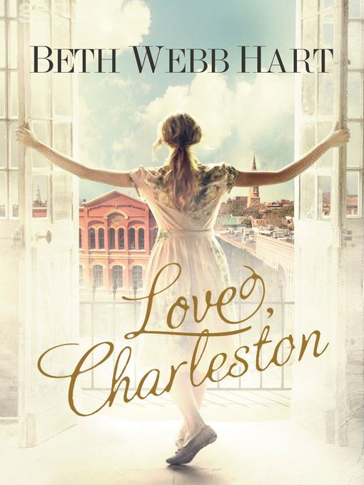 Click here to view title details for Love, Charleston by Beth Webb Hart