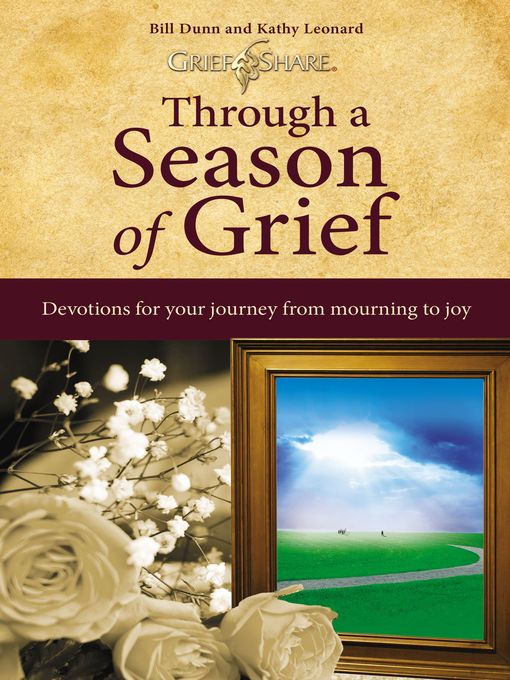 Click here to view title details for Through a Season of Grief by Bill Dunn