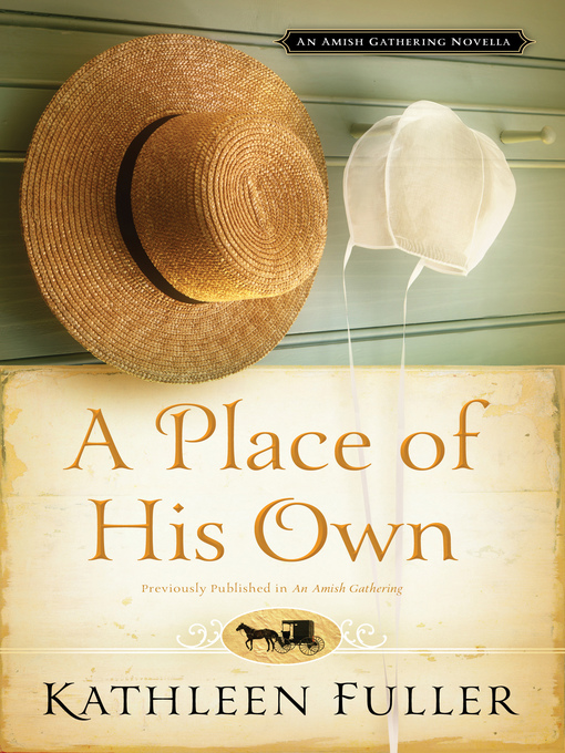 Click here to view title details for A Place of His Own by Kathleen Fuller