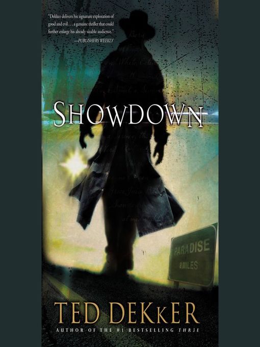 Click here to view title details for Showdown by Ted Dekker