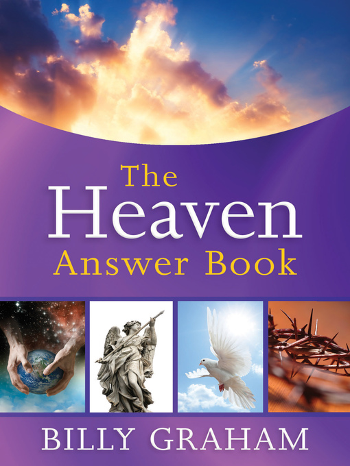 Click here to view title details for The Heaven Answer Book by Billy Graham
