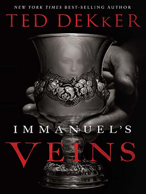 Click here to view title details for Immanuel's Veins by Ted Dekker