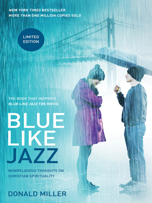 Click here to view title details for Blue Like Jazz by Donald Miller