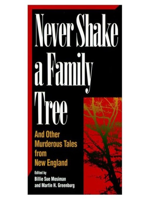 Click here to view title details for Never Shake A Family Tree by Billie Sue Mosiman