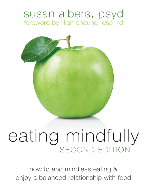 Click here to view title details for Eating Mindfully by Susan Albers