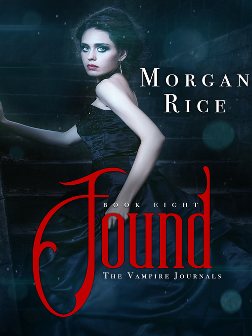 Click here to view title details for Found by Morgan Rice