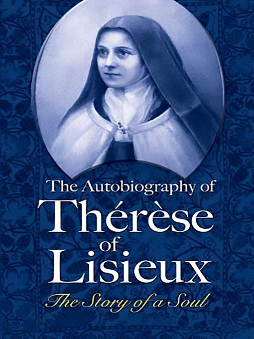 The Autobiography of Thâeráese of Lisieux