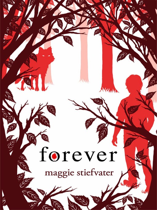 Click here to view title details for Forever by Maggie Stiefvater