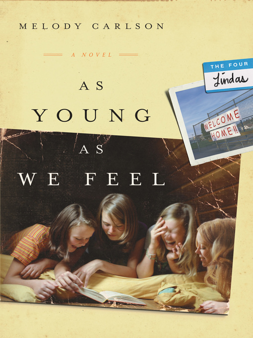 Click here to view title details for As Young As We Feel by Melody Carlson