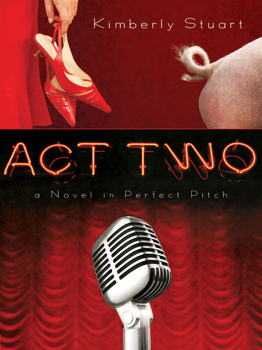 Click here to view title details for Act Two by Kimberly Stuart