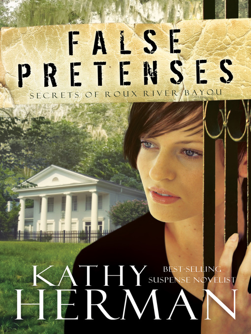Click here to view title details for False Pretenses by Kathy Herman
