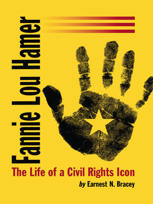 Click here to view title details for Fannie Lou Hamer by Earnest N. Bracey