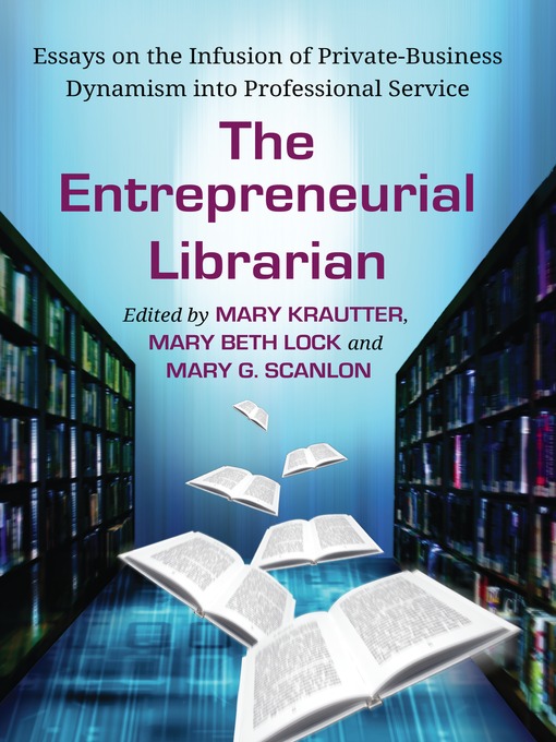Click here to view title details for The Entrepreneurial Librarian by Mary Krautter