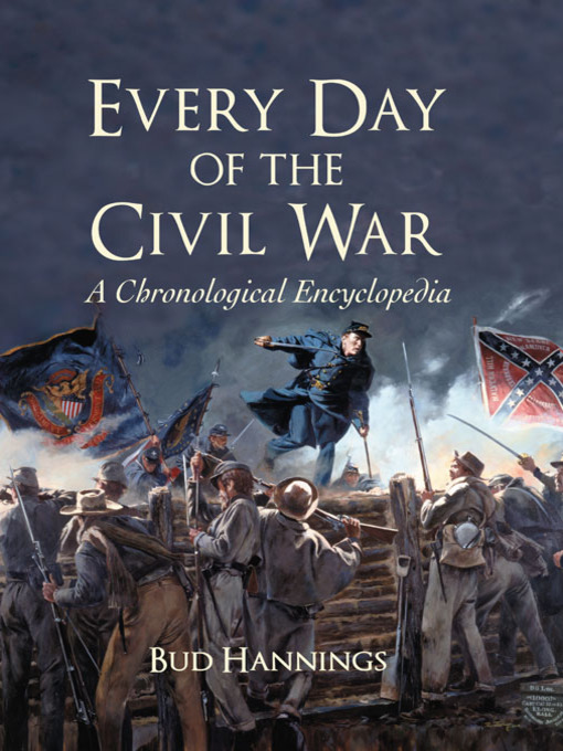 Click here to view title details for Every Day of the Civil War by Bud Hannings