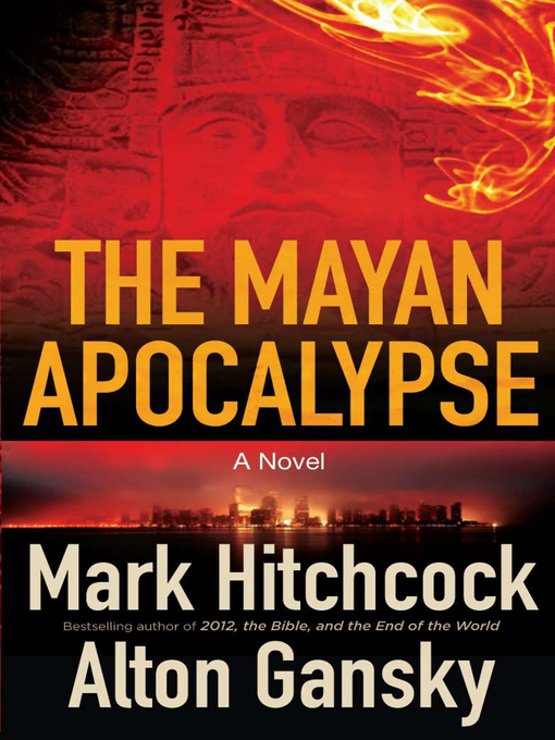 Click here to view title details for The Mayan Apocalypse by Mark Hitchcock