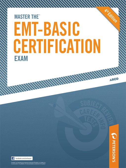 Click here to view title details for Master the EMT-Basic Certification Exam by Peterson's