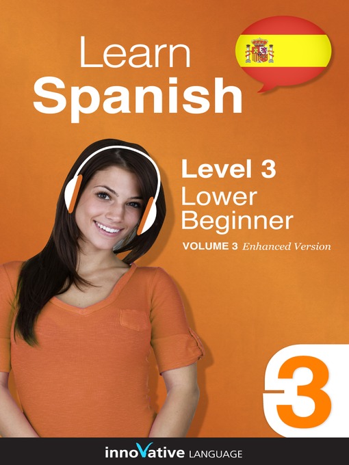 Learn Spanish - Level 3: Lower Beginner Spanish