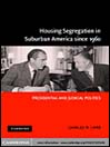 Housing Segregation in Suburban America since 1960