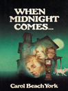 When Midnight Comes