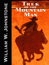 Trek of the Mountain Man