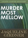Murder Most Mellow