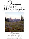 Oregon & Washington: A Guide to the State & National Parks