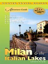 Milan & the Italian Lakes Adventure Guide