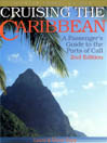 Cruising the Caribbean: A Passenger's Guide to the Ports of Call