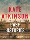 Click here to view title details for Case Histories by Kate Atkinson