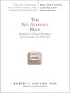 The No Asshole Rule