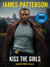 Kiss the Girls by James Patterson