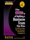 The ABC's of Building a Business Team That Wins