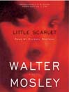 Little Scarlet By Walter Mosley