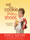 Eat the Cookie, Buy the Shoes@