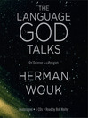 Click here to view title details for The Language God Talks by Herman Wouk